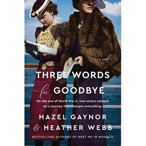 Three Words for Goodbye -- Hazel Gaynor